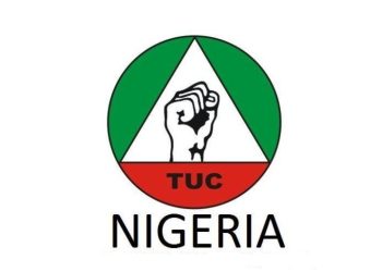 TUC Urges FG to Grant Workers Tax Relief