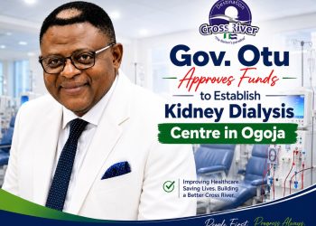 Gov. Otu Approves Funds to Establish Kidney Dialysis Centre in Ogoja